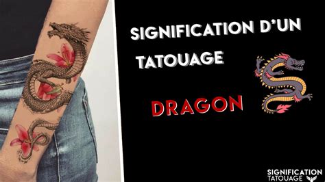 Signification Tatouage Dragon Tatouage dragon : signification, modèles, où le placer...